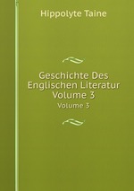 Geschichte Des Englischen Literatur. Volume 3
