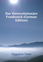 Das Vorrevolutionre Frankreich (German Edition)