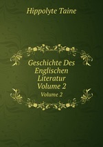 Geschichte Des Englischen Literatur. Volume 2