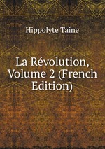 La Rvolution, Volume 2 (French Edition)