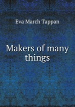 Makers of many things