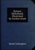 Ramsey Milholland. Illustrated by Gordon Grant