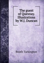 The guest of Quesnay. Illustrations by W.J. Duncan