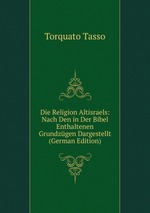 Die Religion Altisraels: Nach Den in Der Bibel Enthaltenen Grundzgen Dargestellt (German Edition)