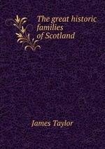 The great historic families of Scotland