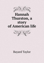 Hannah Thurston, a story of American life