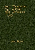 The apostles of Fylde Methodism