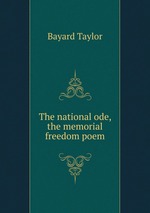 The national ode, the memorial freedom poem