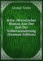 Jetta: Historischer Roman Aus Der Zeit Der Vlkerwanderung (German Edition)