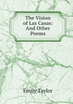 The Vision of Las Casas: And Other Poems