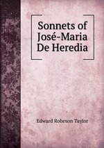 Sonnets of Jos-Maria De Heredia