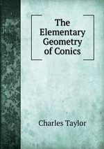 The Elementary Geometry of Conics