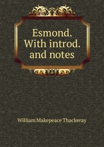 Esmond. With introd. and notes