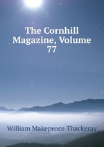 The Cornhill Magazine, Volume 77