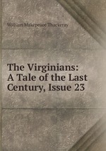 The Virginians: A Tale of the Last Century, Issue 23