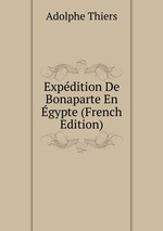 Expdition De Bonaparte En gypte (French Edition)