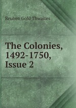 The Colonies, 1492-1750, Issue 2