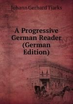 A Progressive German Reader (German Edition)