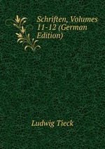 Schriften, Volumes 11-12 (German Edition)