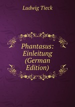 Phantasus: Einleitung (German Edition)
