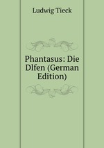 Phantasus: Die Dlfen (German Edition)