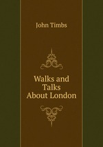 Walks and Talks About London