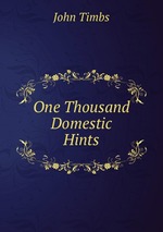 One Thousand Domestic Hints