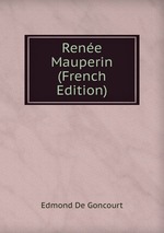 Rene Mauperin (French Edition)