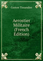 Aerostier Militaire (French Edition)