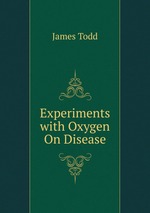 Experiments with Oxygen On Disease