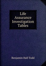 Life Assurance Investigation Tables