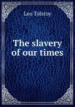 The slavery of our times