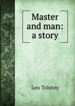 Master and man: a story
