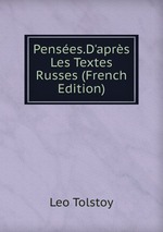 Penses.D`aprs Les Textes Russes (French Edition)