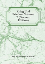 Krieg Und Frieden, Volume 2 (German Edition)