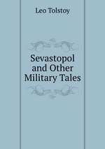 Sevastopol and Other Military Tales
