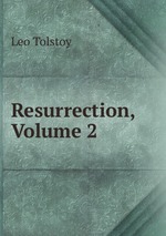Resurrection, Volume 2