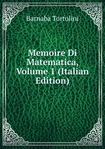 Memoire Di Matematica, Volume 1 (Italian Edition)