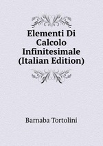 Elementi Di Calcolo Infinitesimale (Italian Edition)