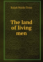 The land of living men