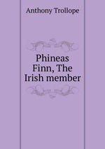 Phineas Finn, The Irish member