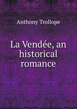 La Vende, an historical romance