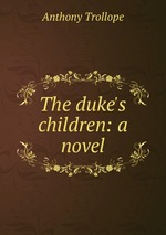The duke`s children: a novel