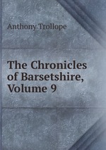 The Chronicles of Barsetshire, Volume 9