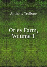 Orley Farm, Volume 1