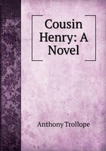 Cousin Henry: A Novel