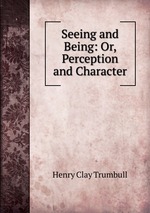 Seeing and Being: Or, Perception and Character