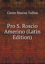 Pro S. Roscio Amerino (Latin Edition)