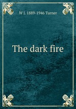 The dark fire