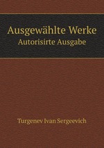 Ausgewhlte Werke. Autorisirte Ausgabe